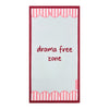 drama free zone | the statement collection beach towel